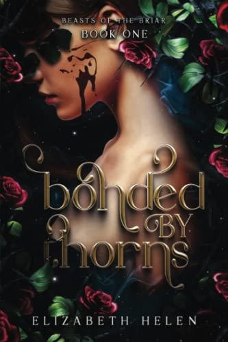 Bonded by Thorns (Beasts of the Briar, Band 1)