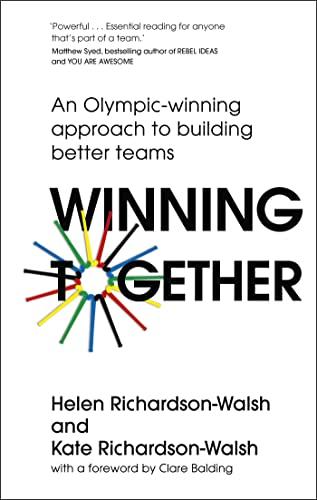 Winning Together: An Olympic-winning Approach to Building Better Teams