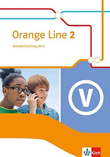 Orange Line / Vokabeltraining aktiv 6. Schuljahr: Ausgabe 2014