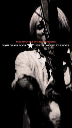 Tom Petty and the Heartbreakers - High Grass Dogs-Live from the Filmore [VHS]