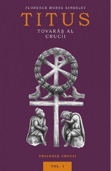 Titus, Tovaras Al Crucii. Vol.1