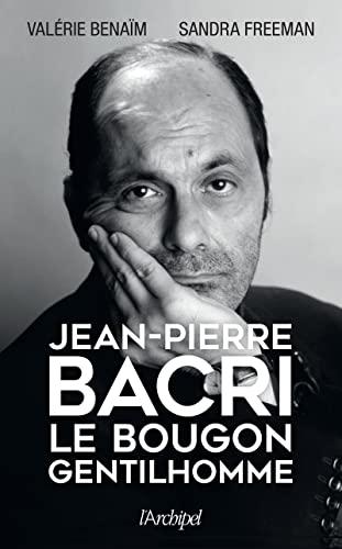 Jean-Pierre Bacri : le bougon gentilhomme