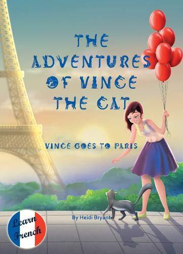 The Adventures of Vince the Cat: Vince Goes to Paris (Catnap Stories)