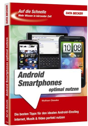 Auf die Schnelle Android Smartphones optimal nutzen