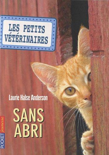 Les petits vétérinaires. Vol. 2. Sans abri