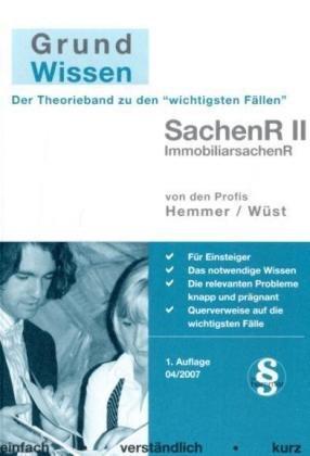 Grundwissen - Sachenrecht II. ImmobiliarsachenR