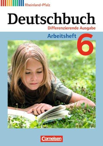 Deutschbuch - Differenzierende Ausgabe Rheinland-Pfalz: 6. Schuljahr - Arbeitsheft mit Lösungen