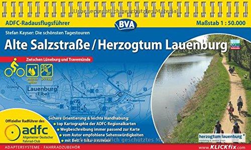 ADFC-Radausflugsführer Alte Salzstraße / Herzogentum Lauenburg 1:50.000 praktische Spiralbindung, reiß- und wetterfest, GPS-Tracks Download: Zwischen Lüneburg und Travemünde