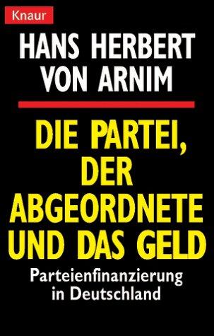 Die Partei, der Abgeordnete und das Geld: Parteifinanzierung in Deutschland