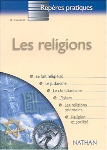 Reperes Pratiques: Les Religions (Repères Pratiques)