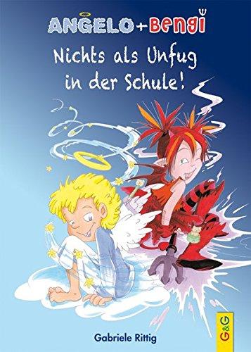 Angelo und Bengi - Nichts als Unfug in der Schule!