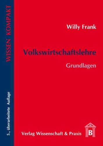 Volkswirtschaftslehre - Grundlagen