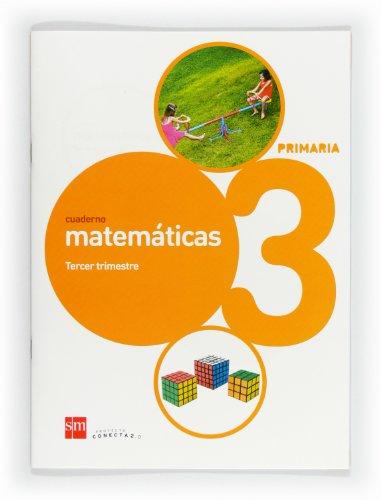 Cuaderno de matemáticas. 3 Primaria, 3 Trimestre. Conecta 2.0