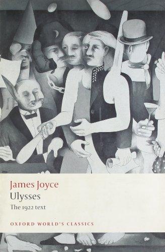 Ulysses: The 1922 text (Oxford World's Classics)