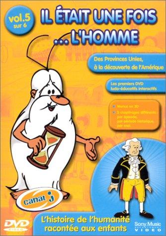 Il était une fois... L'Homme - Vol.5 : L'Âge d'or des provinces unies / Le Siècle de Louis XIV / Pierre le Grand et son époque / Le Siècle des lumières / L'Amérique [FR Import]