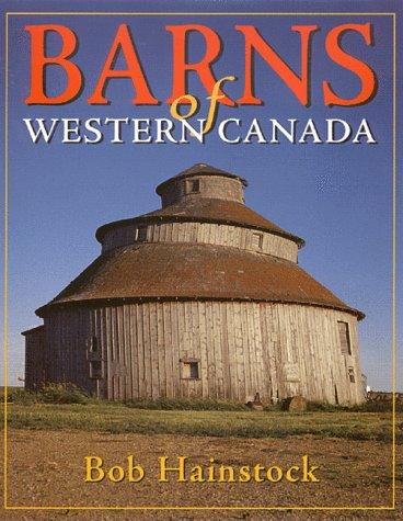 Barns of Western Canada