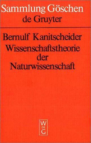 Wissenschaftstheorie der Naturwissenschaft (Sammlung Gaschen)