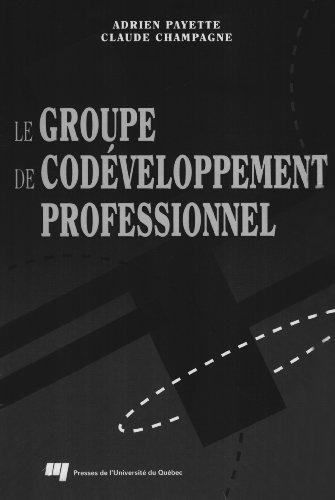 Le groupe de codéveloppement professionnel