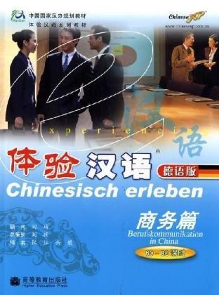 Chinesisch Erleben: Berufskommunikation in China (+MP3-CD)