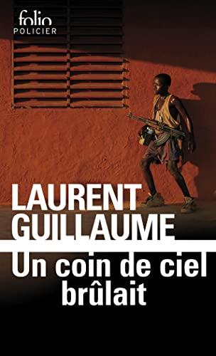 Un coin de ciel brûlait : thriller