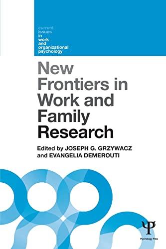 New Frontiers in Work and Family Research (Current Issues in Work and Organizational Psychology)