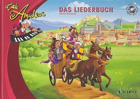 Little Amadeus: Das Liederbuch. Liederbuch mit CD.: Das Liederbuch mit Geschichten einer Reise durch Europa