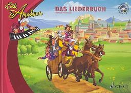 Little Amadeus: Das Liederbuch. Liederbuch mit CD.: Das Liederbuch mit Geschichten einer Reise durch Europa