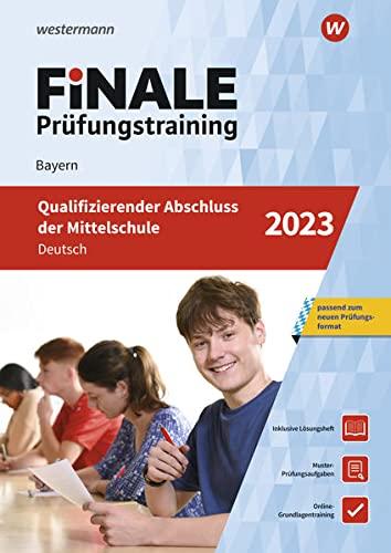 FiNALE Prüfungstraining / FiNALE Prüfungstraining Qualifizierender Abschluss Mittelschule Bayern: Qualifizierender Abschluss Mittelschule Bayern / Deutsch 2023 Arbeitsbuch mit Lösungsheft