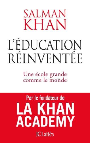 L'éducation réinventée : une école grande comme le monde