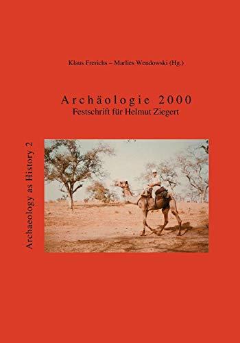 Archäologie 2000: Festschrift für Helmut Ziegert (Archaeology as History)