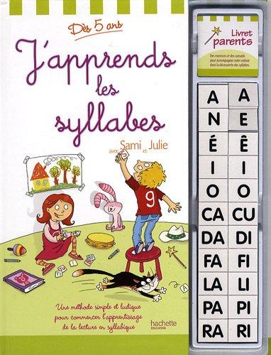 J'apprends les syllabes avec Sami et Julie, dès 5 ans : une méthode simple et ludique pour commencer l'apprentissage de la lecture en syllabique