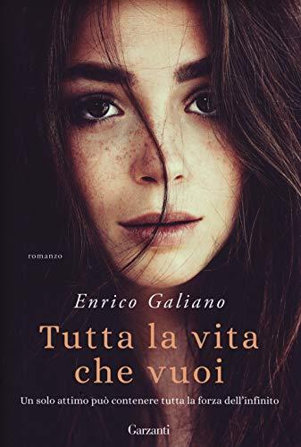 Enrico Galiano - Tutta La Vita Che Vuoi (1 BOOKS)