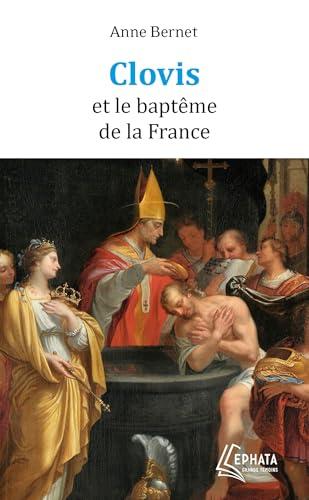 Clovis et le baptême de la France