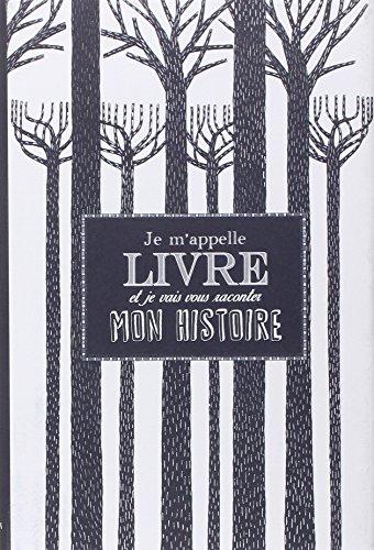 Je m'appelle livre et je vais vous raconter mon histoire