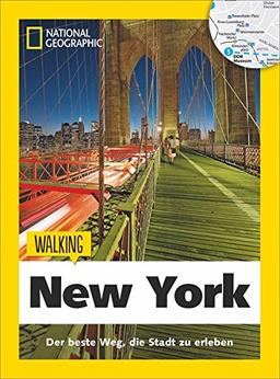 New York zu Fuß: Walking New York - Das Beste der Stadt zu Fuß entdecken. New-York-Reiseführer mit Stadtspaziergängen und Touren für Kinder gespickt ... den Highlights von New York. (Walking Guide)