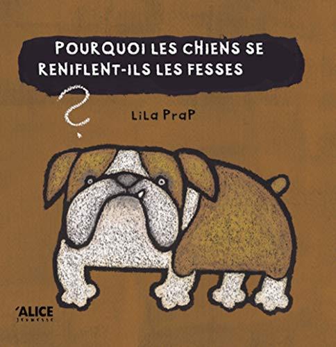 Pourquoi les chiens se reniflent-ils les fesses ?