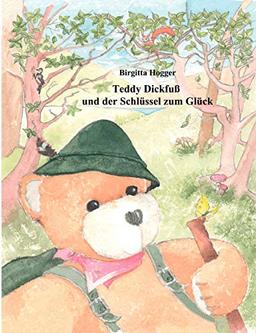 Teddy Dickfuß und der Schlüssel zum Glück (Book on Demand)