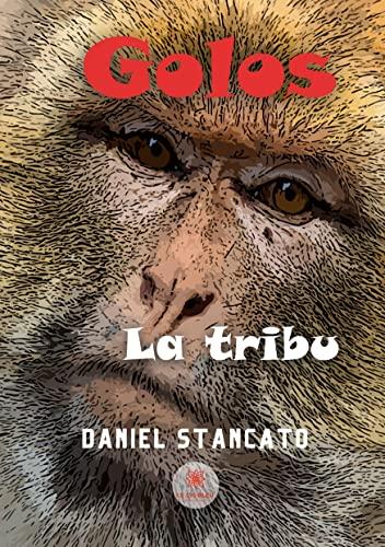 Golos : La tribu