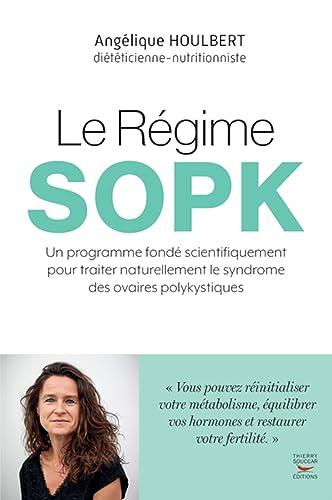 Le régime SOPK : un programme fondé scientifiquement pour traiter naturellement le syndrome des ovaires polykystiques