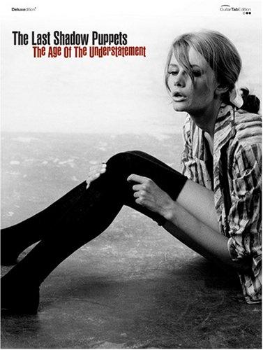 The Age of the Understatement: (Guitar/vocals Songbook) (Gtab)