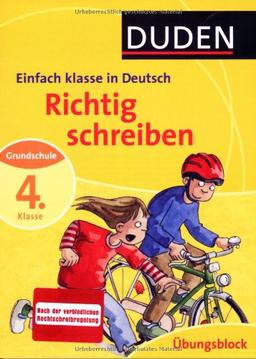 Richtig schreiben 4. Klasse: Deutsch Grundschule