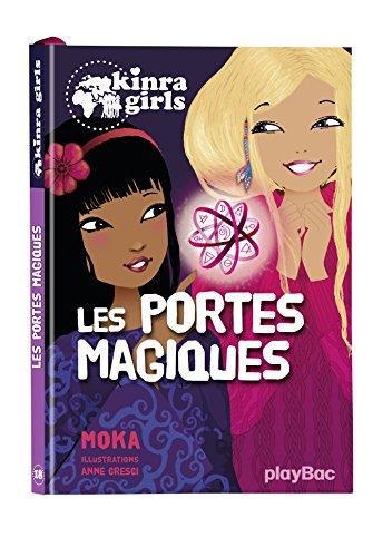 Kinra girls. Vol. 18. Les portes magiques