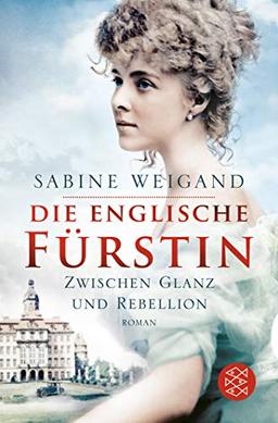 Die englische Fürstin: Zwischen Glanz und Rebellion