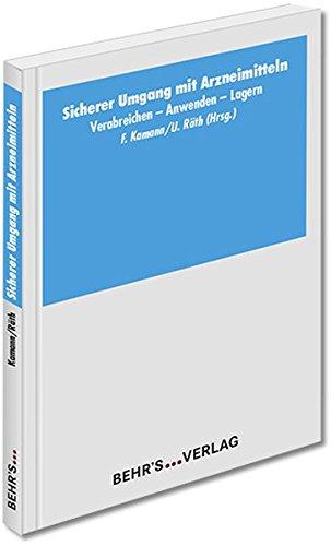 Sicherer Umgang mit Arzneimitteln: Verabreichen – Anwenden – Lagern