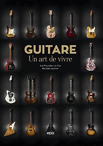 Guitare : un art de vivre