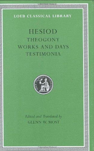 Hesiod: Theogony, Works and Days, Testimonia (Loeb Classical Library)