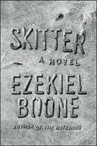 Skitter: A Novel (The Hatching Series, Band 2)