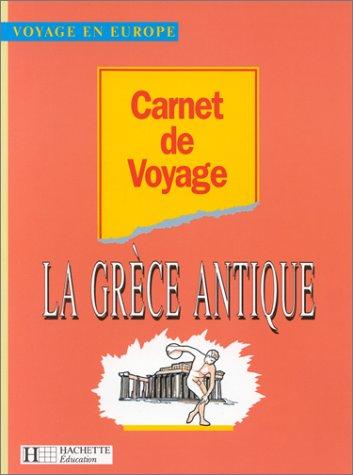 Carnet de voyage dans la Grèce antique