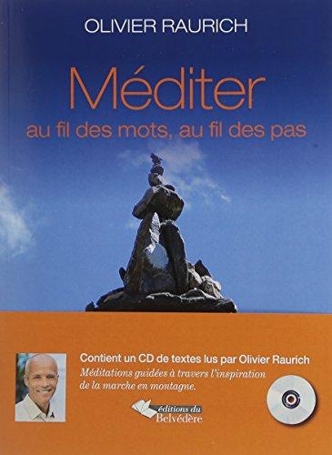 Méditer au fil des mots, au fil des pas