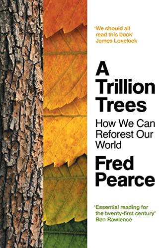 A Trillion Trees: How We Can Reforest Our World